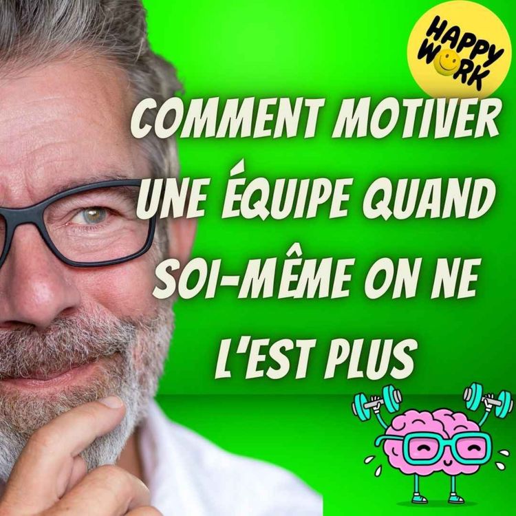 cover art for #2493- Comment motiver une équipe quand soi-même on ne l’est plus