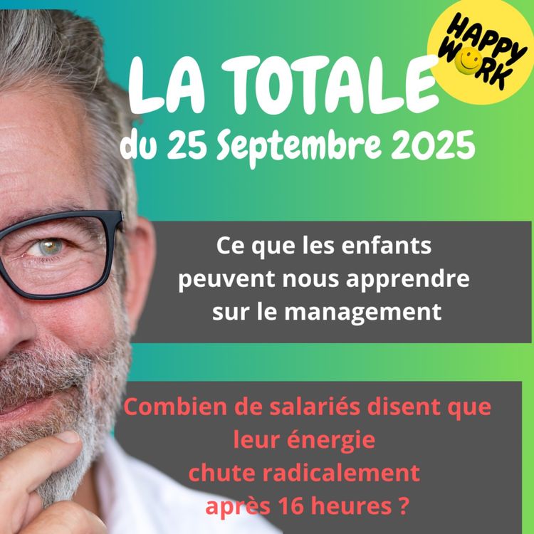 cover art for #2508- Happy Work- LA TOTALE du 25 septembre 2025
