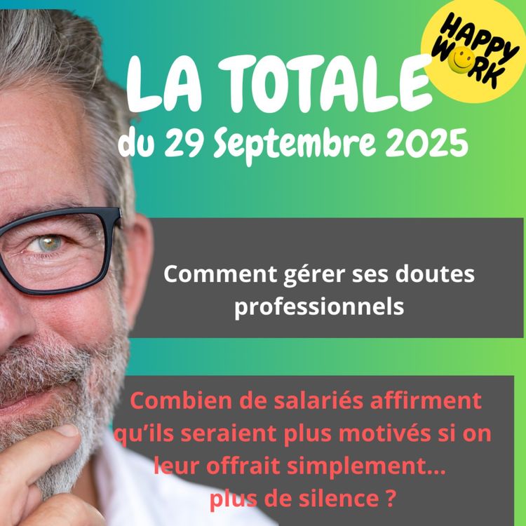 cover art for #2515- Happy Work - LA TOTALE du 29 septembre 2025