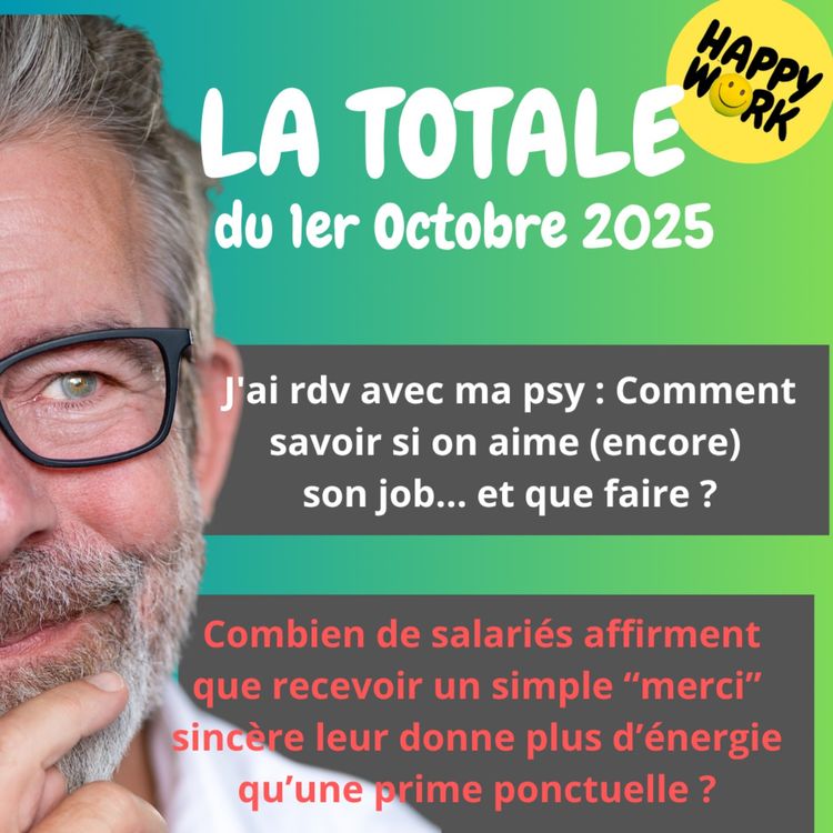 cover art for #2521- Happy Work - LA TOTALE du 1er Octobre 2025