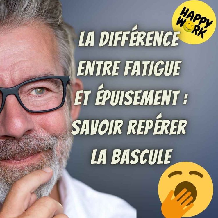 cover art for #2530- Fatigue ou épuisement : savoir repérer la bascule