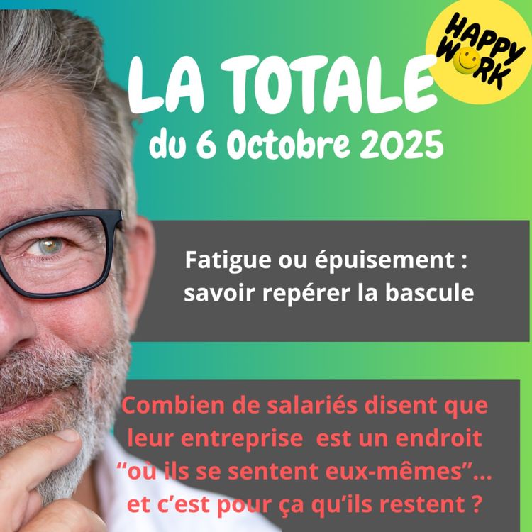 cover art for #2533- Happy Work - LA TOTALE  du 6 octobre 2025