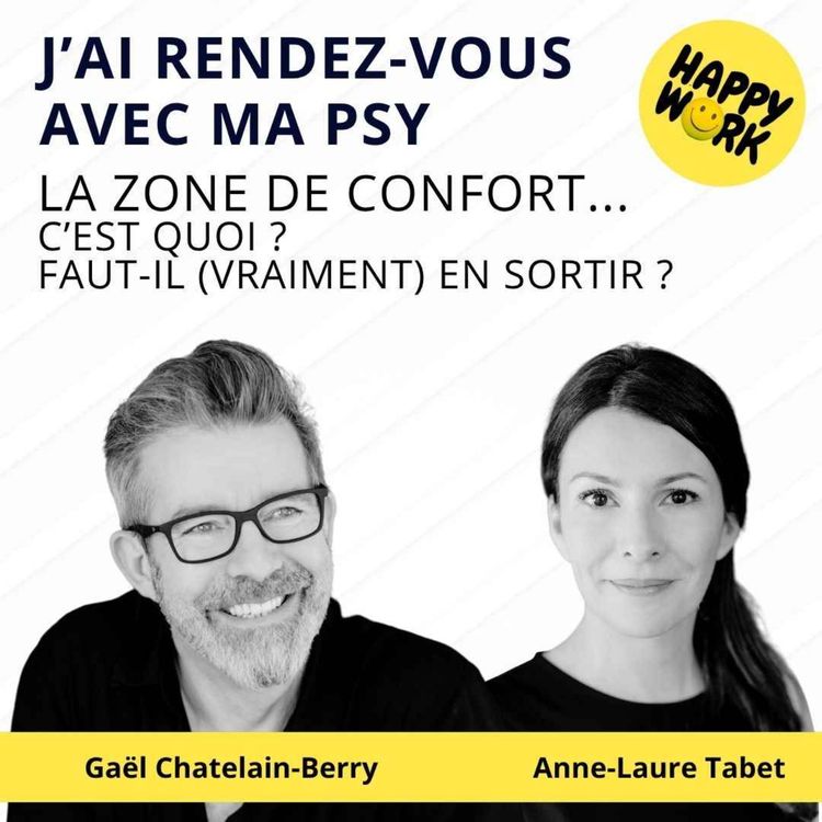 cover art for #2537 - J'ai rdv avec ma psy - La zone de confort, c'est quoi & faut-il (vraiment) en sortir ?