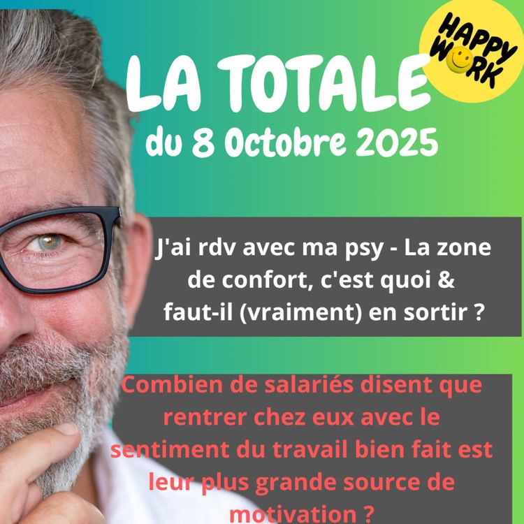cover art for #2539- Happy Work - LA TOTALE du 8 octobre 2025