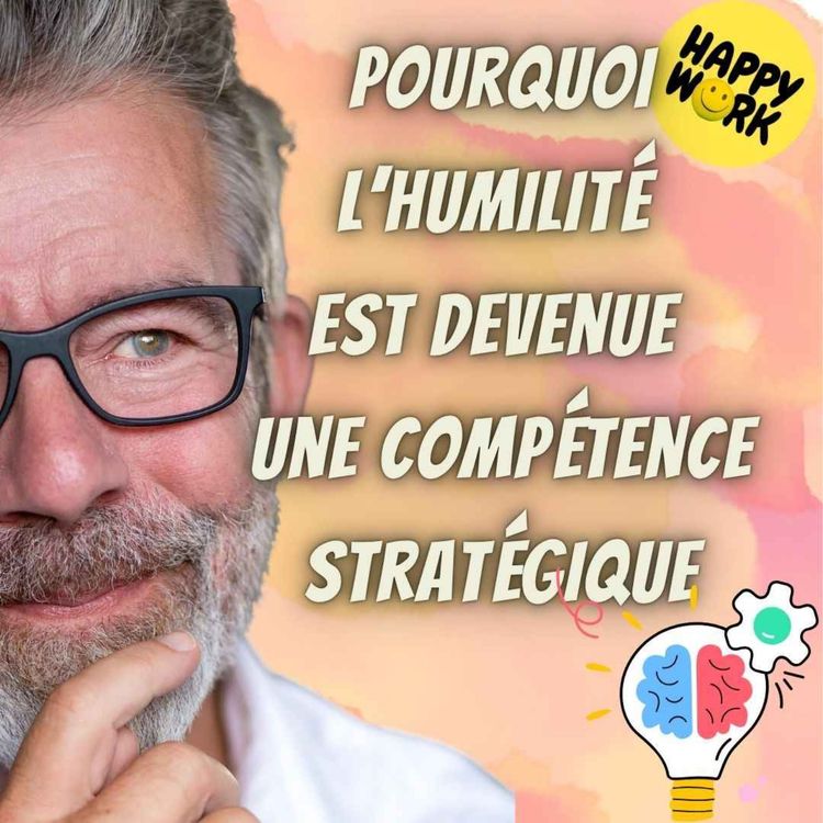 cover art for #2550- Pourquoi l’humilité est devenue une compétence stratégique