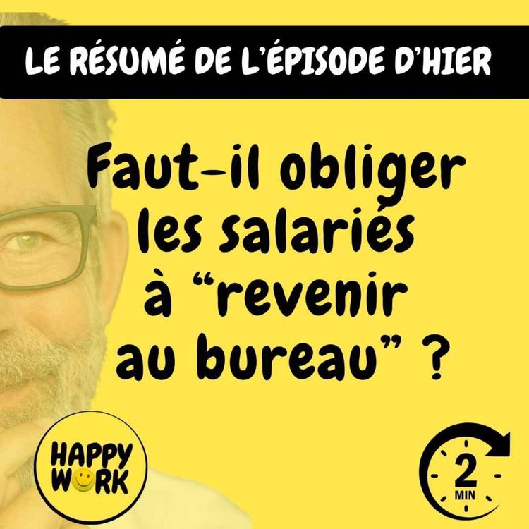 cover art for RÉSUMÉ- Faut-il obliger  les salariés  à “revenir  au bureau” ?