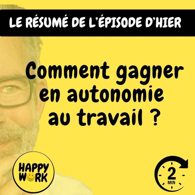 cover art for RÉSUMÉ - Comment gagner en autonomie au travail