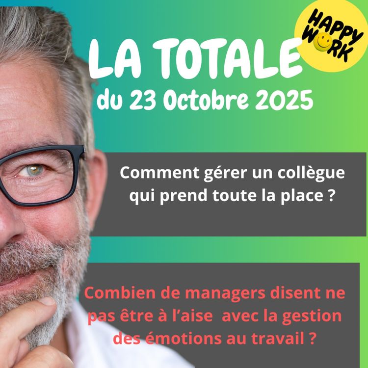 cover art for #2575- Happy Work - LA TOTALE du 23 octobre 2025