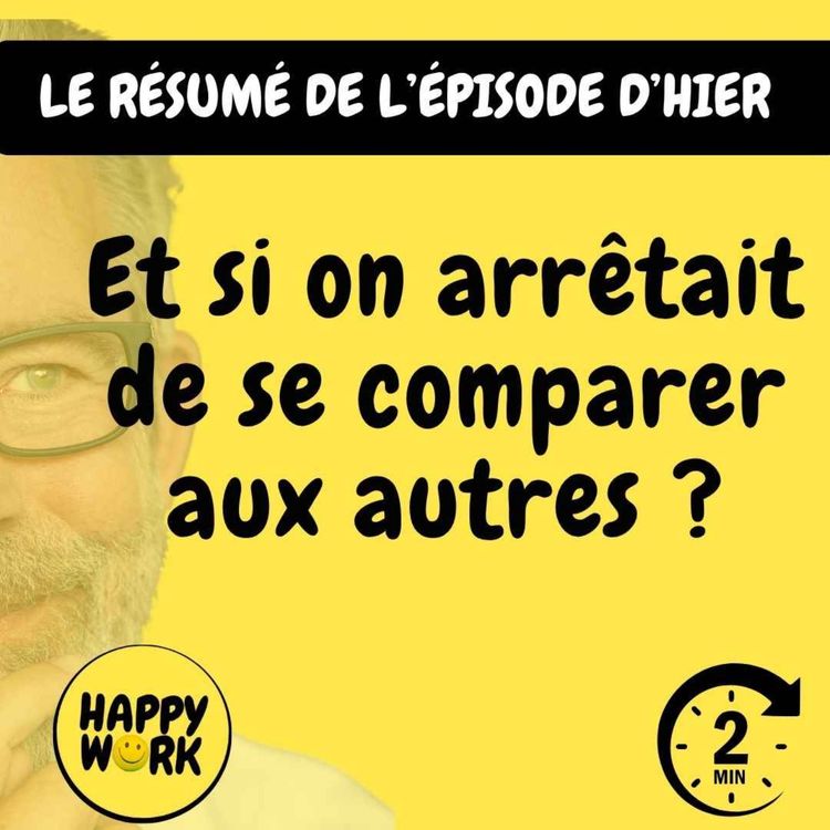 cover art for RÉSUMÉ - Et si on arrêtait de se comparer aux autres ?