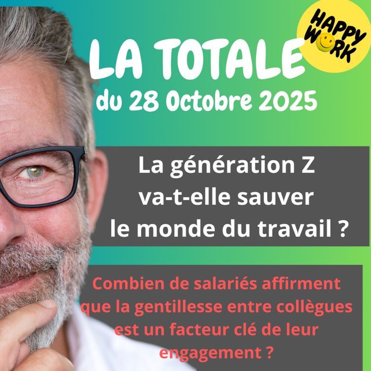 cover art for #2586- Happy Work - LA TOTALE du 28 octobre 2025