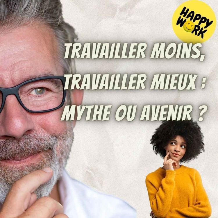 cover art for #2598- Travailler moins, travailler mieux : mythe ou avenir ?