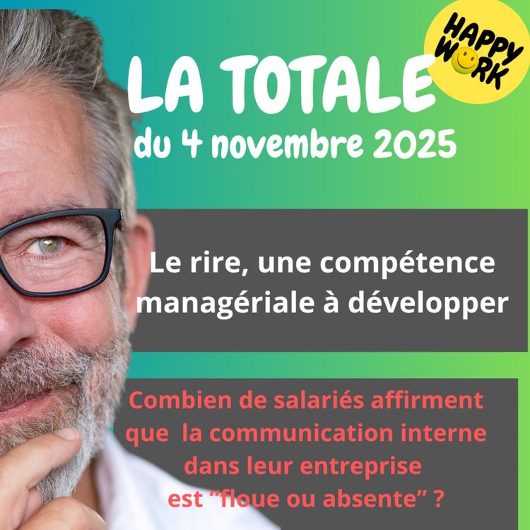 cover art for #2603- Happy Work - LA TOTALE du 4 novembre 2025