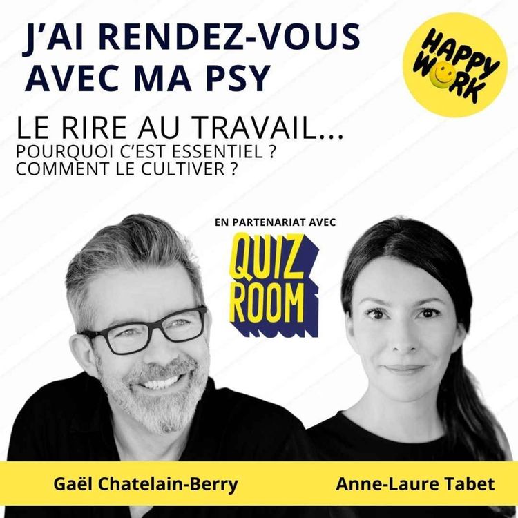 cover art for #2604- J'ai rdv avec ma psy - Le rire au travail... pourquoi c'est essentiel ? Comment le cultiver ?