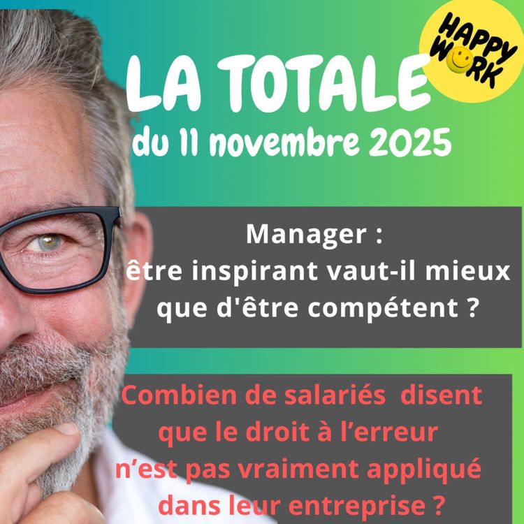 cover art for #2620- Happy Work- LA TOTALE du 11 novembre 2025
