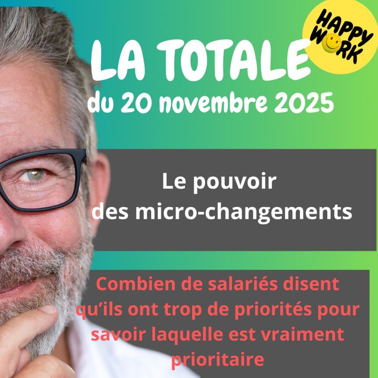 cover art for #2643- Happy Work - LA TOTALE du 20 novembre 2025