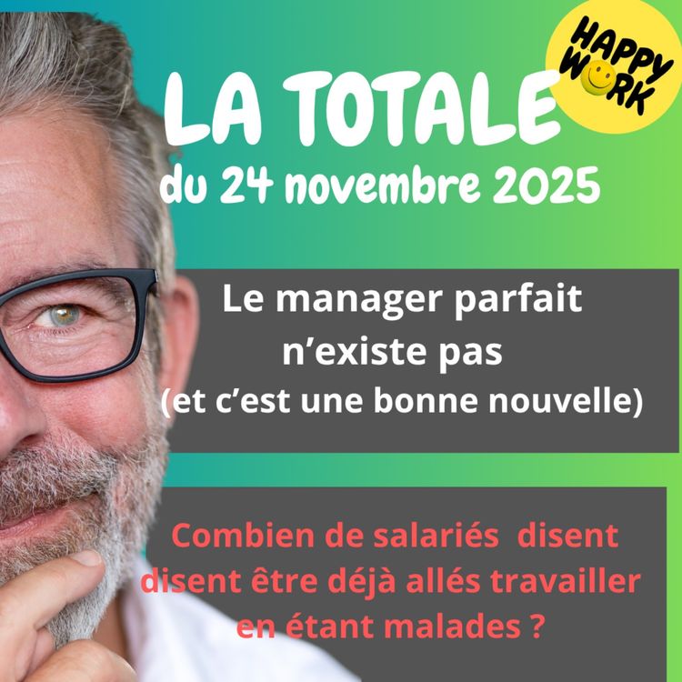 cover art for #2651- Happy Work - LA TOTALE du 24 novembre 2025