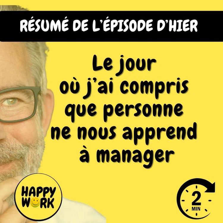 cover art for RÉSUMÉ - Le jour où j’ai compris que personne ne nous apprend à manager