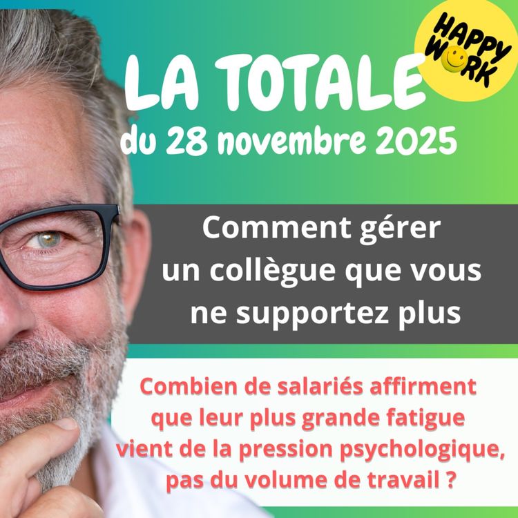 cover art for #2663- Happy Work - LA TOTALE du 26 novembre 2025
