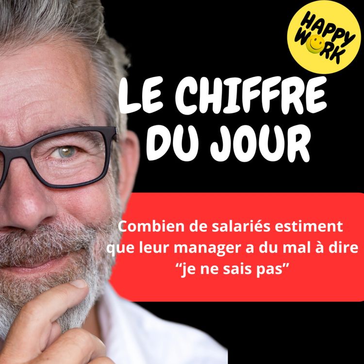 cover art for Combien de salariés estiment que leur manager a du mal à dire “je ne sais pas”