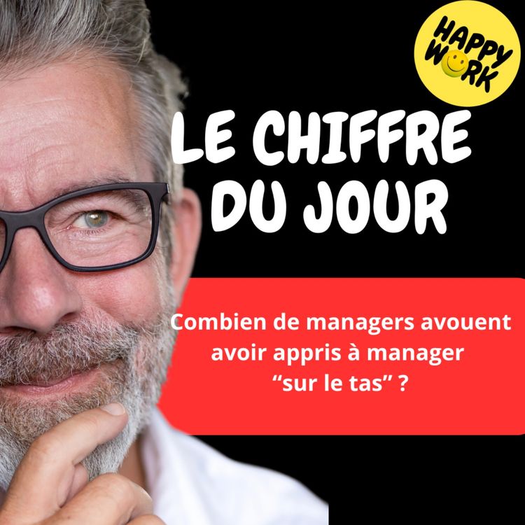 cover art for Combien de managers avouent avoir appris à manager “sur le tas”