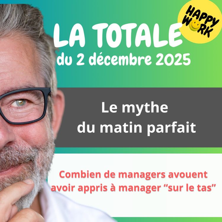 cover art for Happy Work - LA TOTALE du 2 décembre 2025