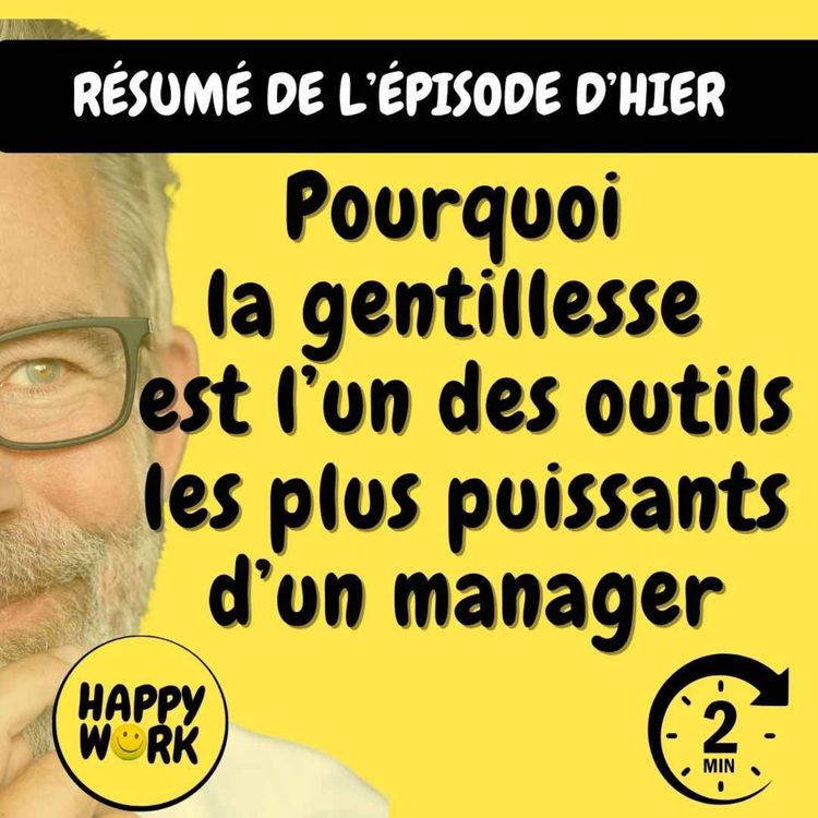 cover art for RÉSUMÉ - Pourquoi la gentillesse est l’un des outils les plus puissants d’un manager