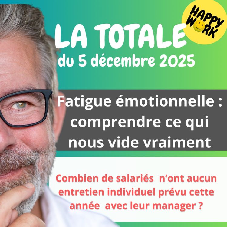 cover art for Happy Work - LA TOTALE du 5 décembre 2025