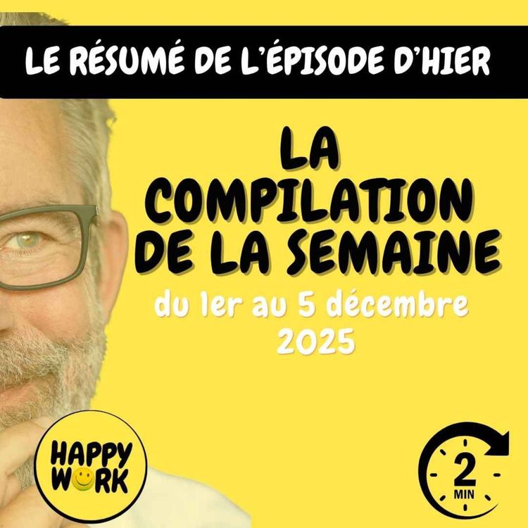 cover art for  La compilation des résumés  des épisodes  du 1er au 5 décembre 2025