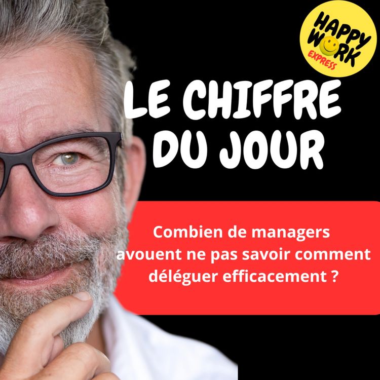 cover art for Combien de managers avouent ne pas savoir comment déléguer efficacement