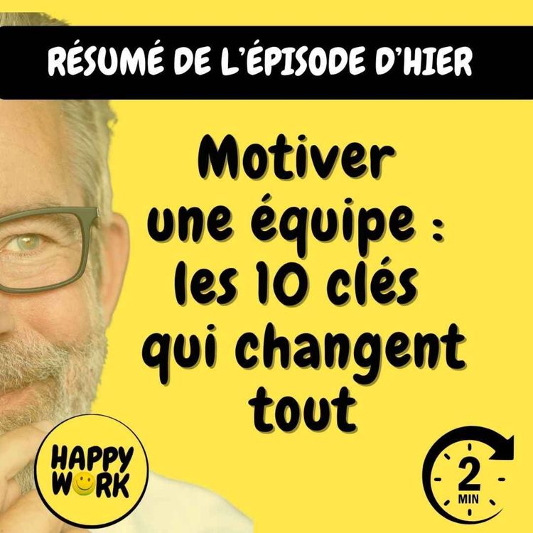 cover art for RÉSUMÉ - Motiver une équipe : les 10 clés qui changent tout