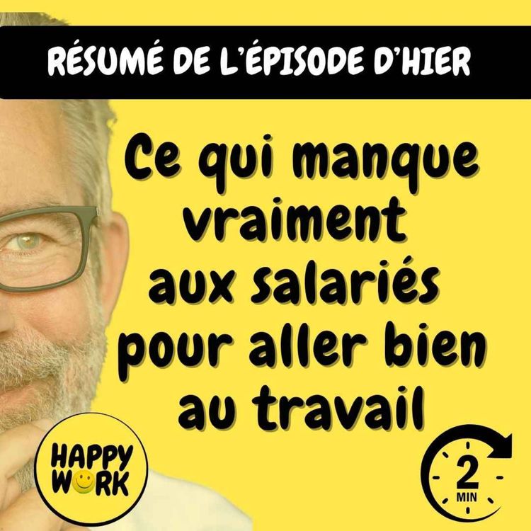cover art for RÉSUMÉ- Ce qui manque vraiment aux salariés pour aller bien au travail