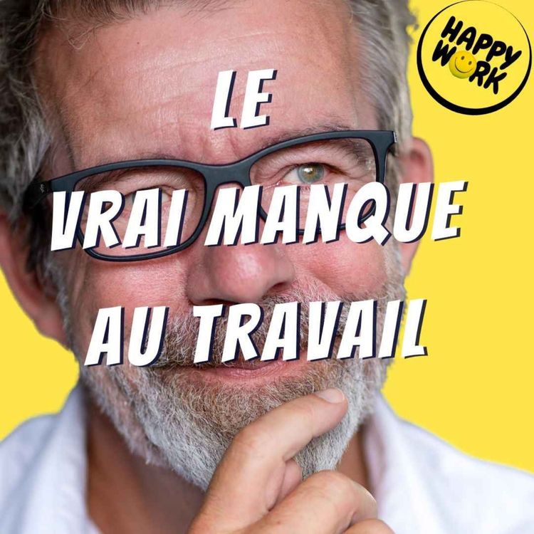 cover art for Ce qui manque vraiment aux salariés pour aller bien au travail