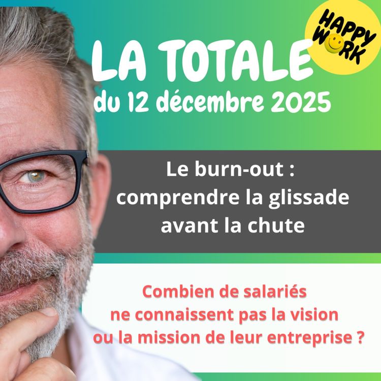 cover art for Happy Work - LA TOTALE du 12 décembre 2025