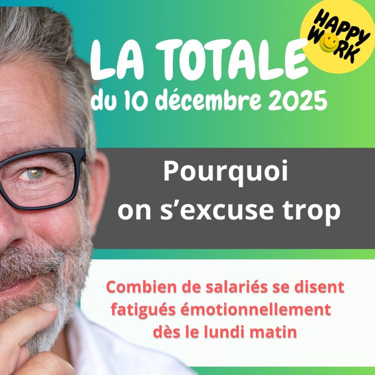 cover art for Happy Work - LA TOTALE du 10 décembre 2025