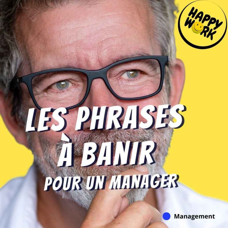 cover art for Les 7 phrases qu’un manager ne devrait plus jamais dire