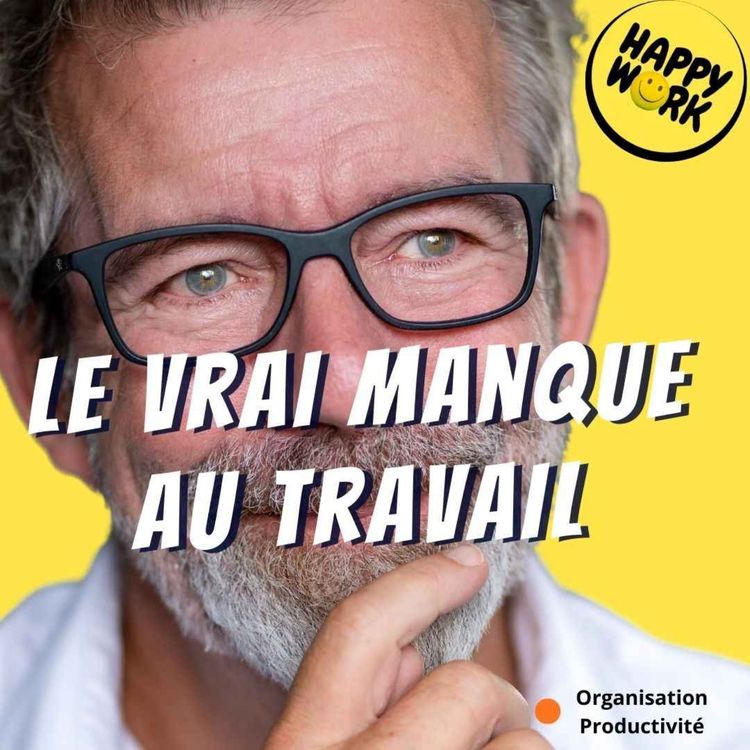 cover art for Ce qui manque vraiment aux salariés pour aller  bien au travail