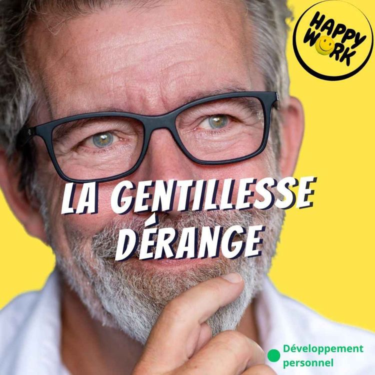 cover art for Pourquoi la gentillesse est souvent mal comprise