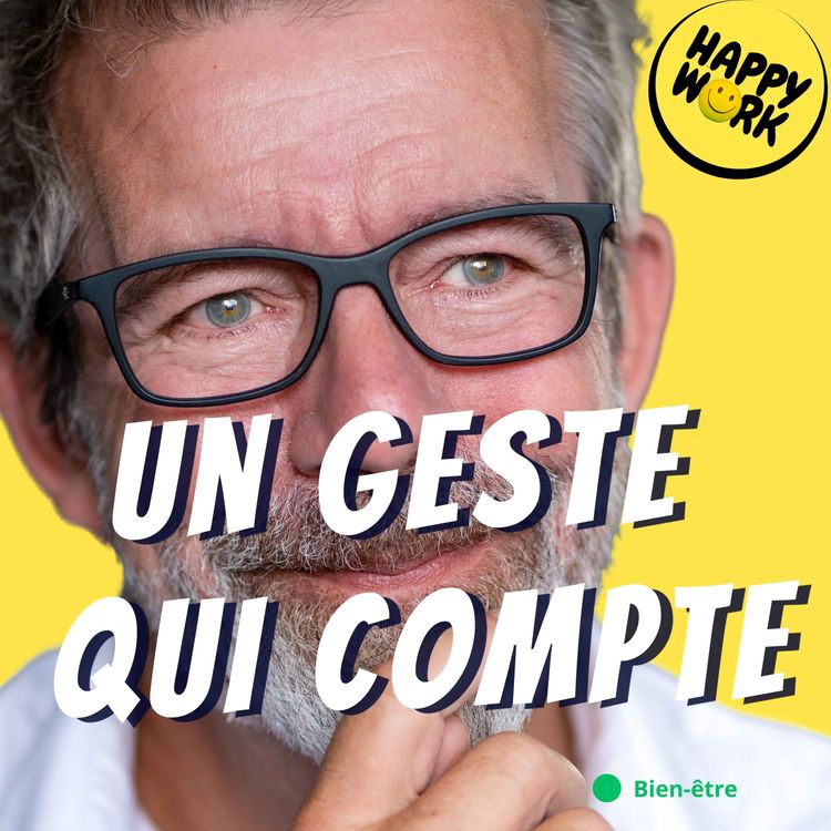 cover art for Un geste simple qui aide Happy Work à continuer
