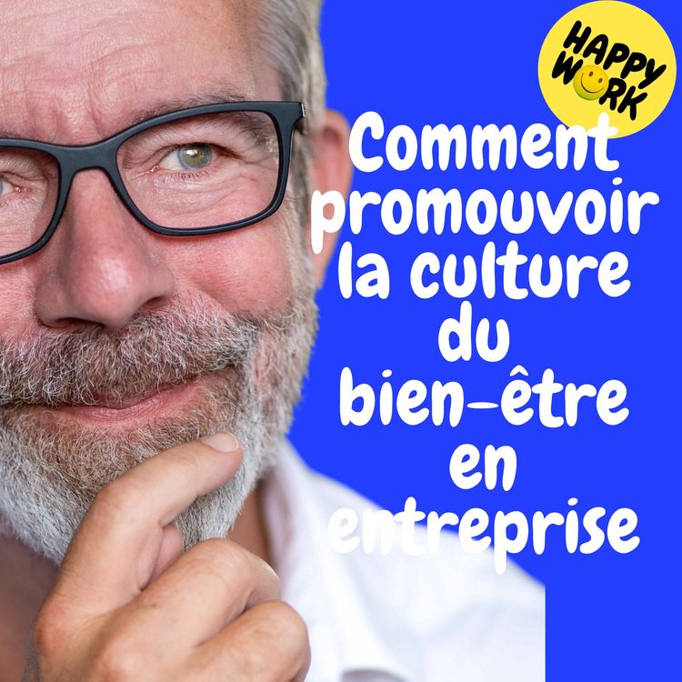 cover art for Replay- Comment promouvoir la culture du bien-être en entreprise
