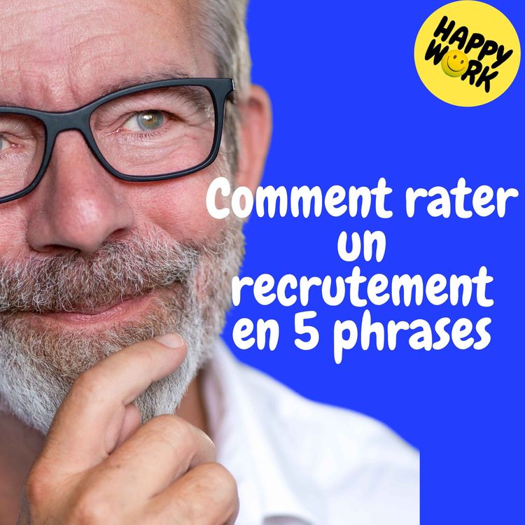 cover art for Replay — Comment rater un recrutement en 5 phrases