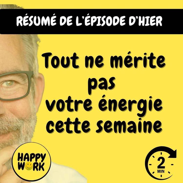 cover art for RÉSUMÉ — Tout ne mérite pas votre énergie cette semaine