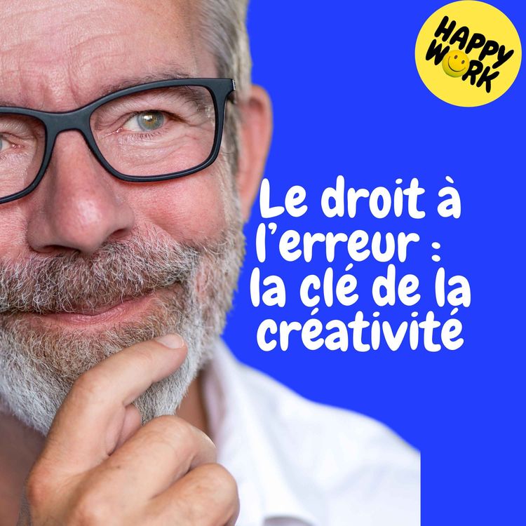 cover art for Replay — Le droit à l’erreur :  la clé de la créativité