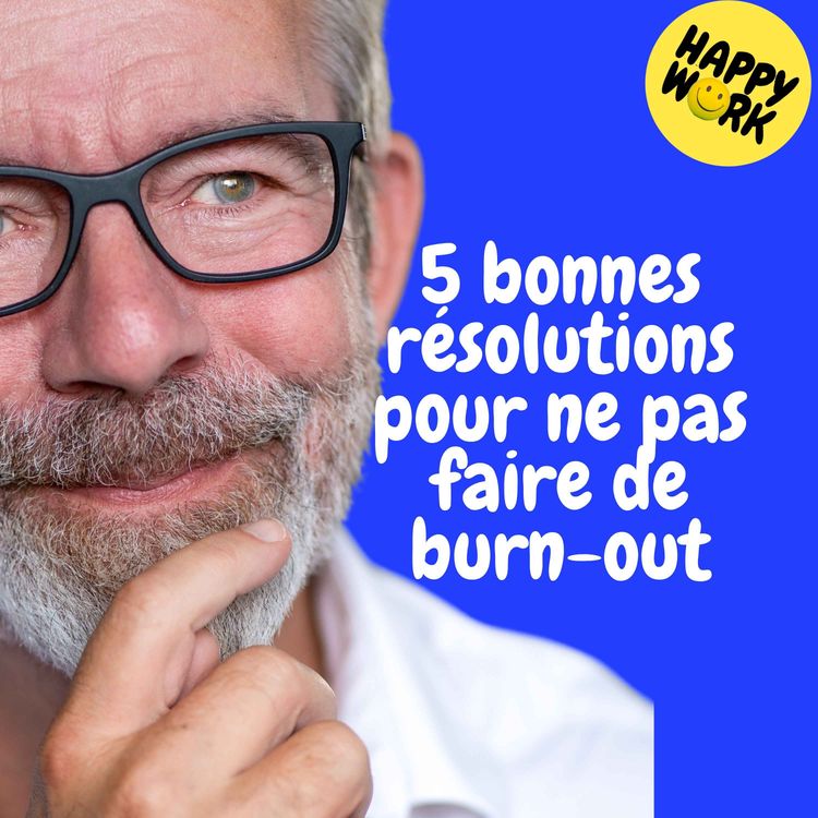 cover art for Replay — 5 bonnes résolutions pour ne pas faire de burn-out