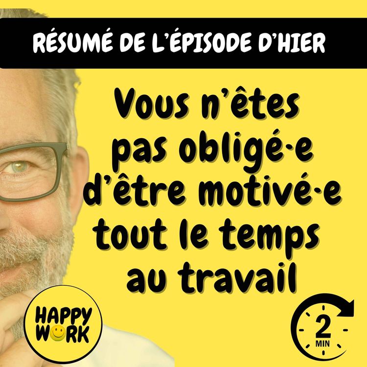 cover art for RÉSUMÉ — Vous n’êtes pas obligé·e d’être motivé·e tout le temps au travail