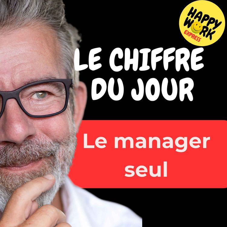 cover art for Combien de managers disent se sentir seul dans son rôle et mal soutenu par sa direction