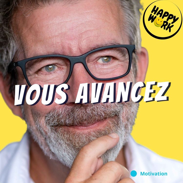 cover art for Vous avancez (même quand vous en doutez)