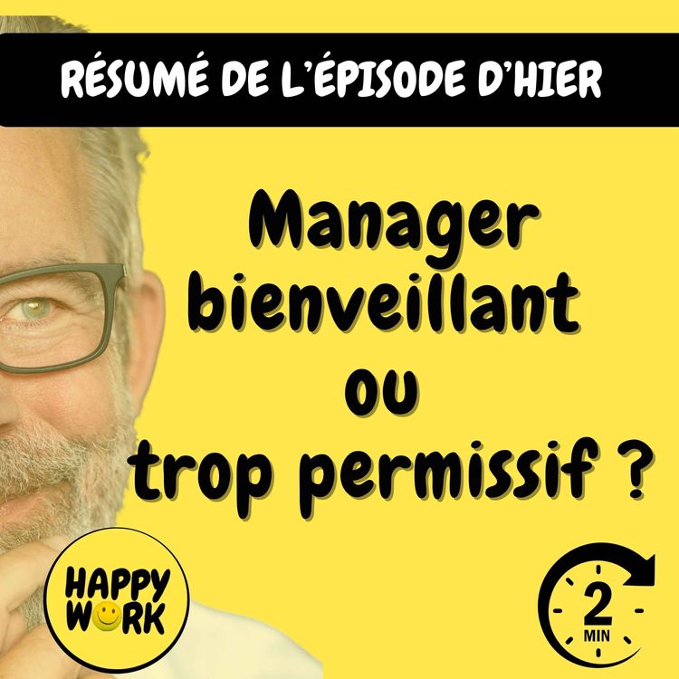 cover art for RÉSUMÉ — Manager bienveillant ou trop permissif ? 