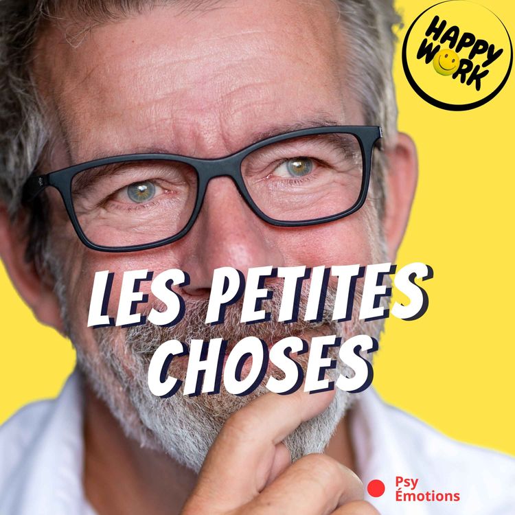 cover art for Ces petites choses au travail qui font beaucoup plus de bien qu’on ne l’imagine