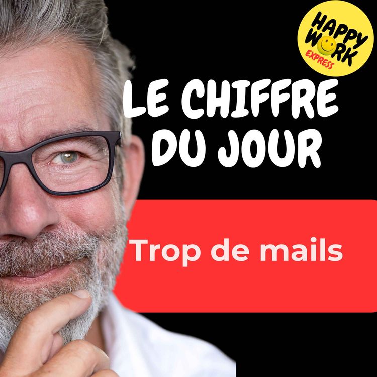 cover art for Combien de salariés salariés disent qu’ils feraient mieux leur travail s’ils recevaient moins de mails inutiles