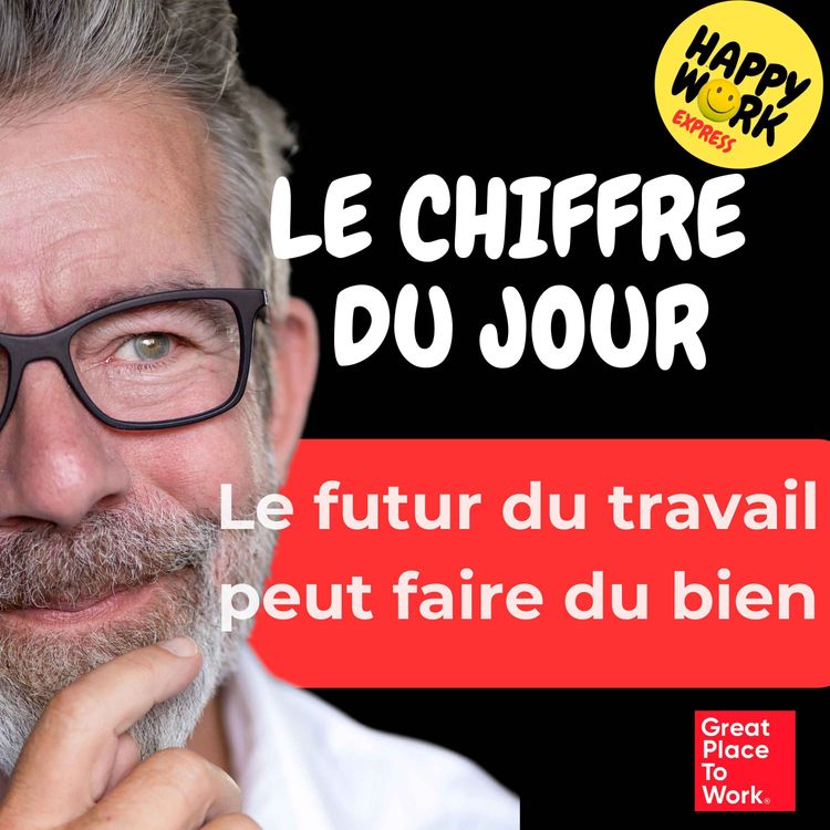 cover art for Selon les salariés, quelles sont les plus grandes opportunités pour le futur du travail ?